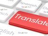 Google dịch là gì? là ai? cách để dịch ngôn ngữ thế nào?